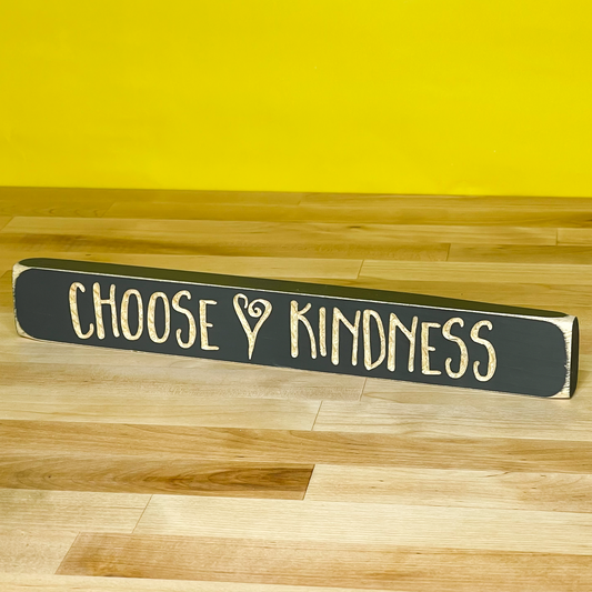 Choose Kindness Engraved Sign